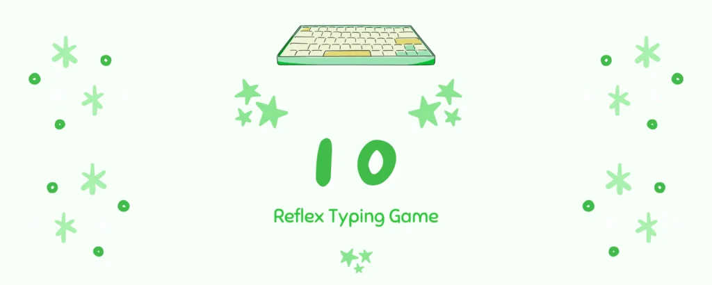 Reflex Typing Game number 10