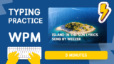 Practice 11 – Island in the Sun Lyrics | Song By Weezer